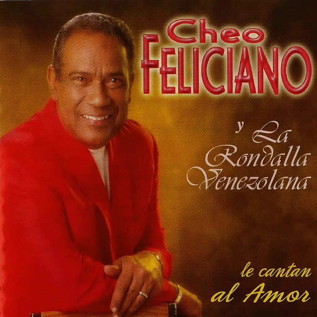 Cheo Feliciano & La Rondalla Venezolana