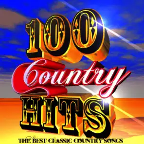 100 Country Hits: The Best Classic Country Songs