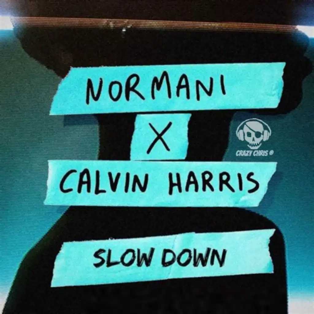 Normani + Calvin Harris ~ SLOW DOWN (Crazy Chris - Future Bass)