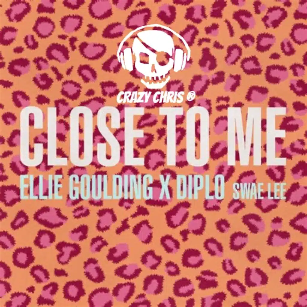 Ellie Goulding + Diplo + Swae Lee ~ CLOSE TO ME (Crazy Chris - Future Bass)