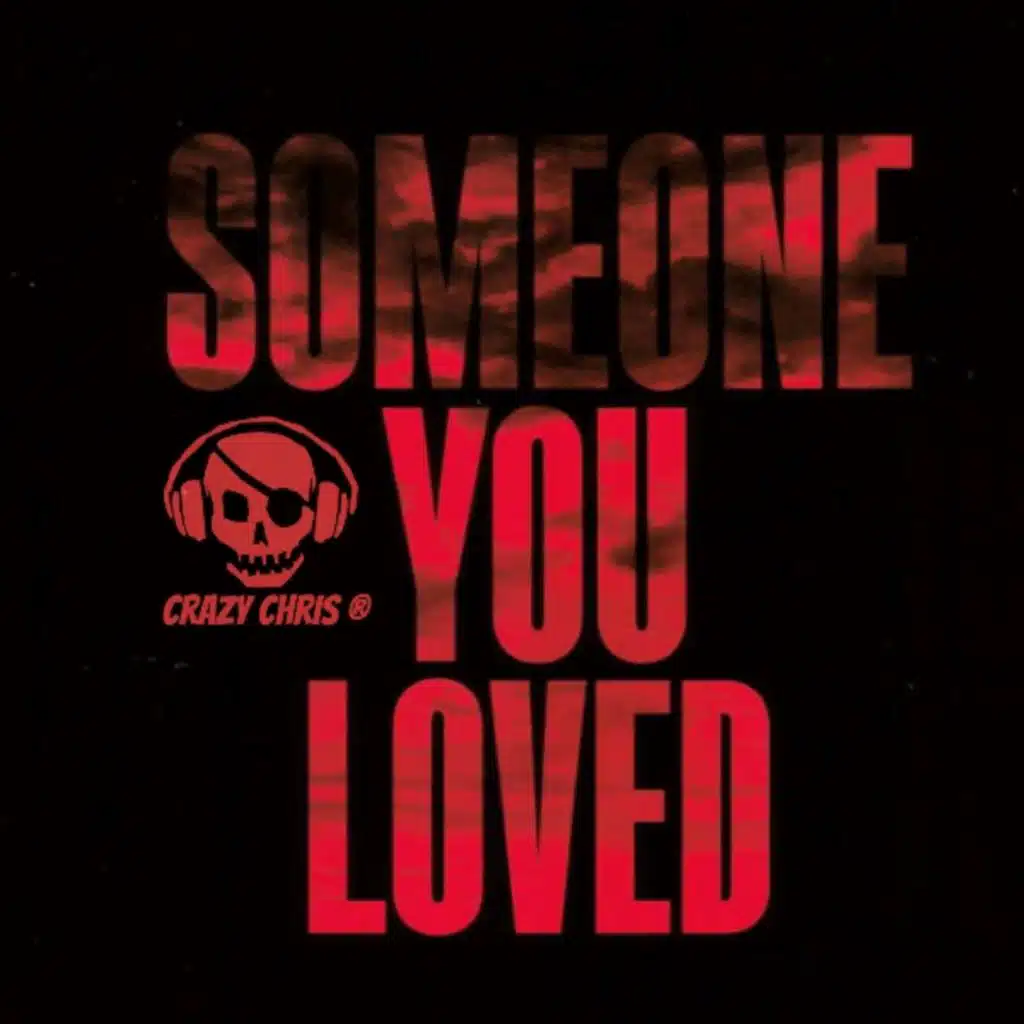 Lewis Capaldi ~ SOMEONE YOU LOVED (Crazy Chris - Future Bass)