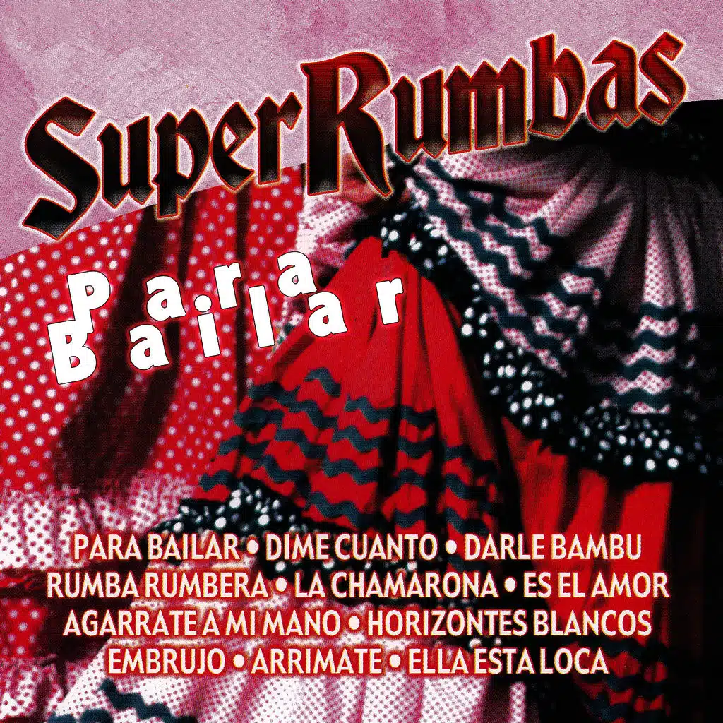 Super Rumbas para Bailar