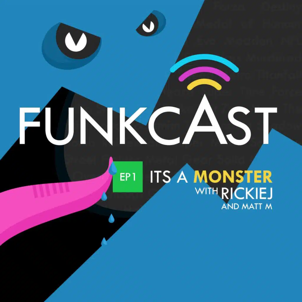 Episode One - It's a Monster!