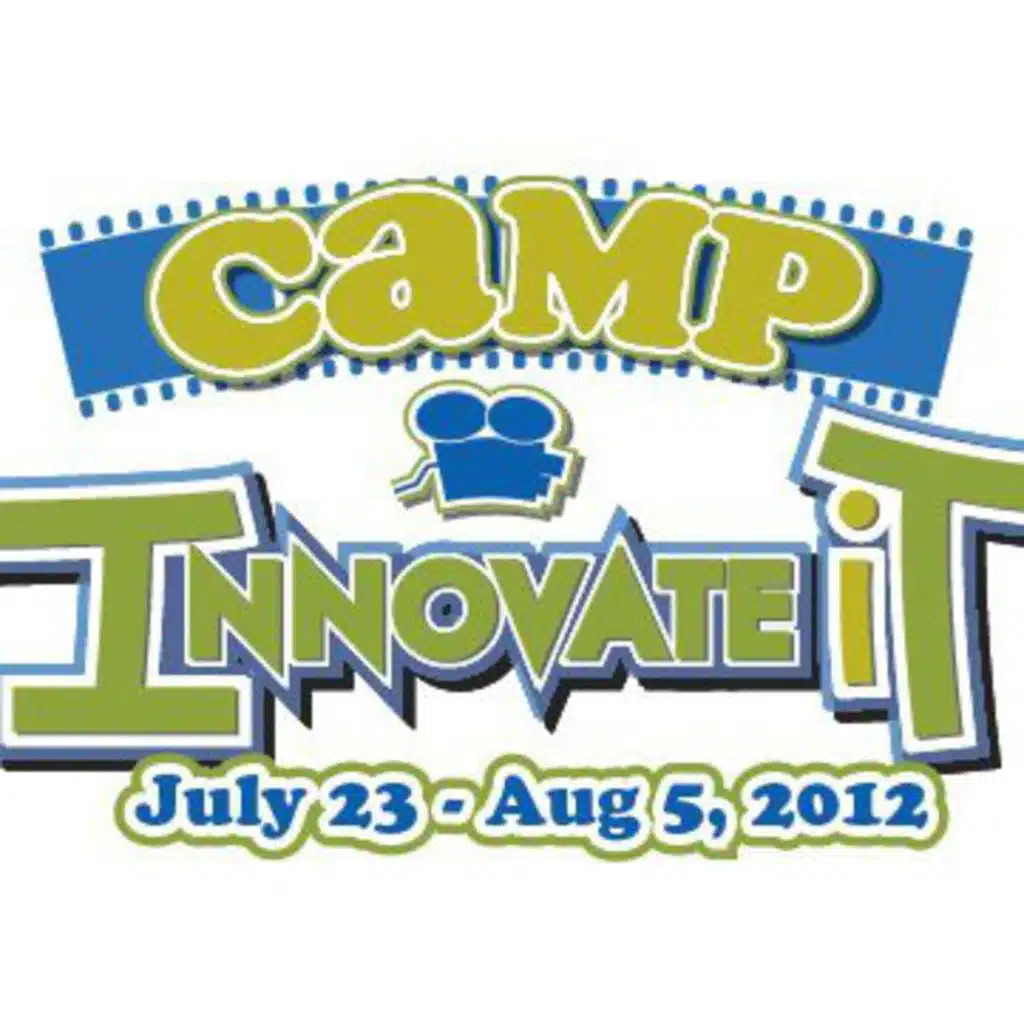 CAMP INNOVATE IT FILM MAKING SCHOOL