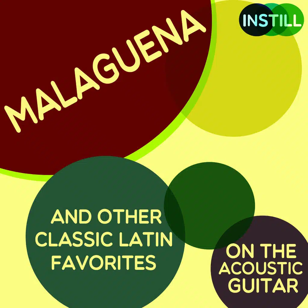 Malaguena and Other Classic Latin Favorites on the Acoustic Guitar