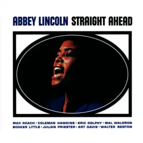 Straight Ahead (feat. Booker Little, Eric Dolphy, Coleman Hawkins & Max Roach)