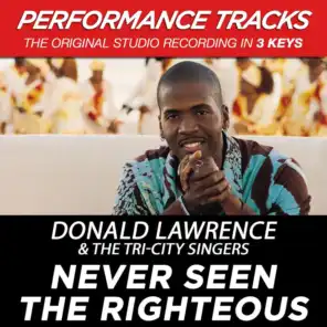 Never Seen The Righteous (Performance Track In Key Of C# Without Background Vocals)