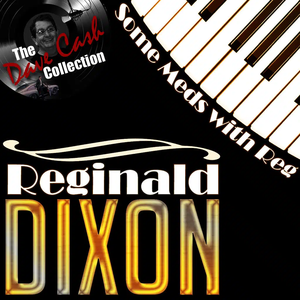 Some Meds with Reg (The Dave Cash Collection)