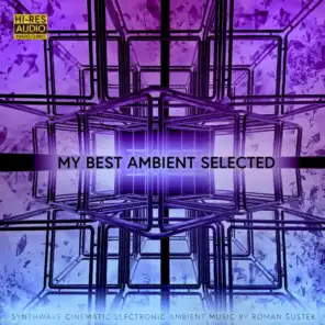 My Best AMBIENT SELECTED 2021