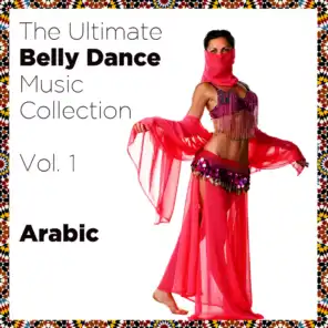 The Ultimate Belly Dance Collection, Vol. 1: Arabic