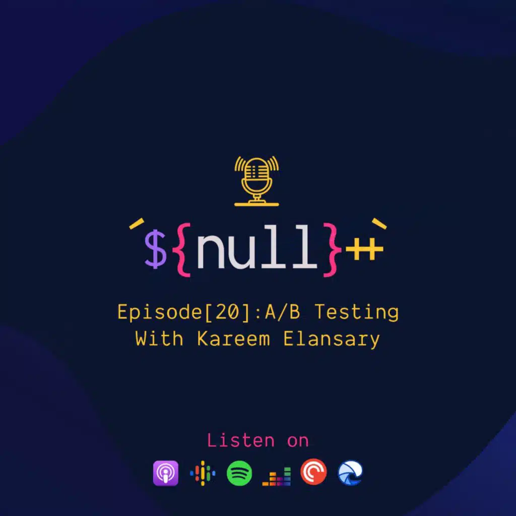 Episode[20]: A/B Testing With Kareem Elansary from Booking.com