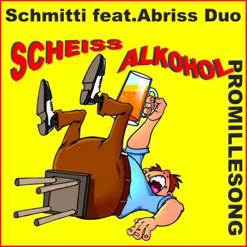 Scheiß Alkohol, Promille-Song (Mallorca Disco Party Mix) [feat. Abriss Duo]