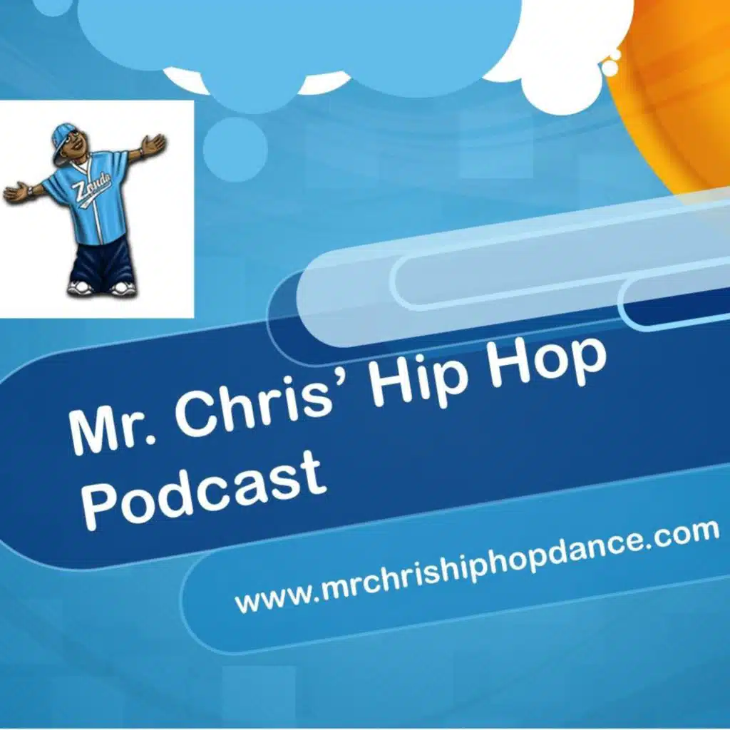 Episode #138 " Chest Pop" The Mr Chris Hip Hop Podcast Teacher Training