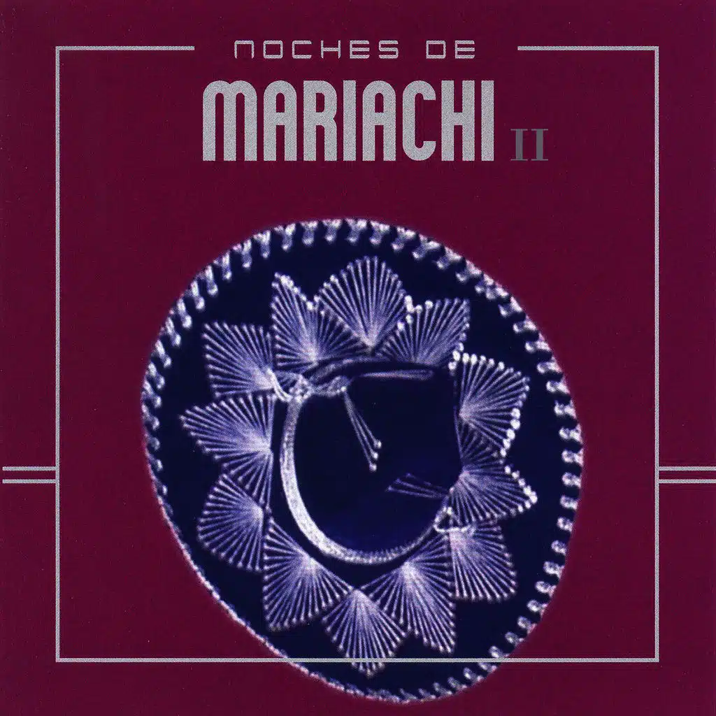 Noches de Mariachi I I
