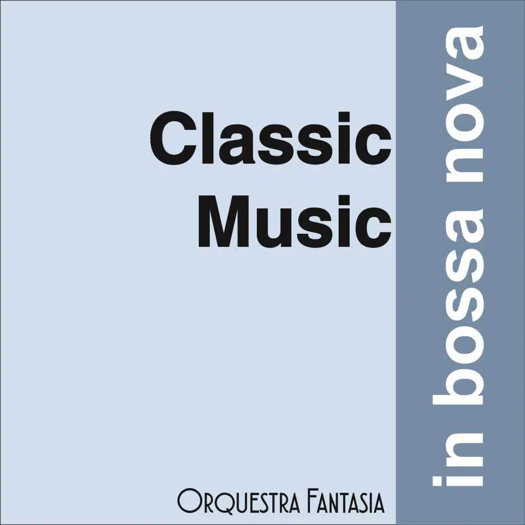 Classic Music in Bossa Nova