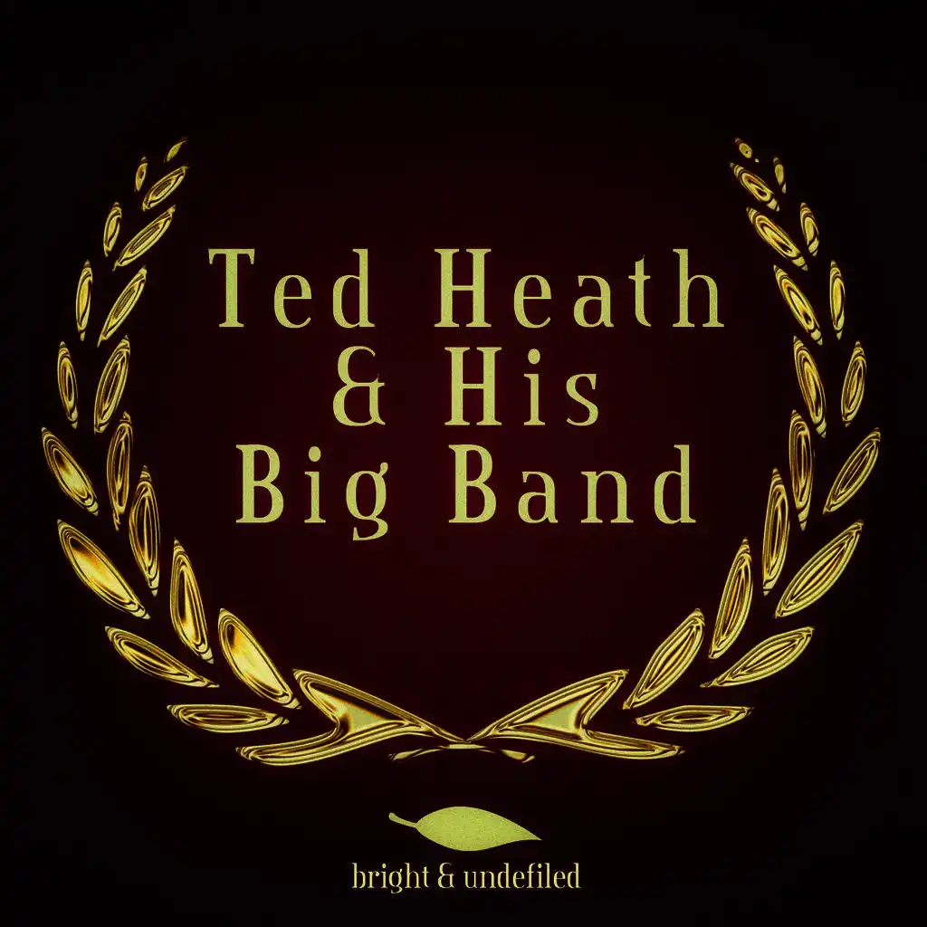 Ted Heath & His Big Band