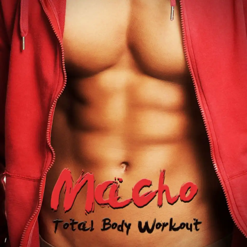 Macho (Total Body Workout)