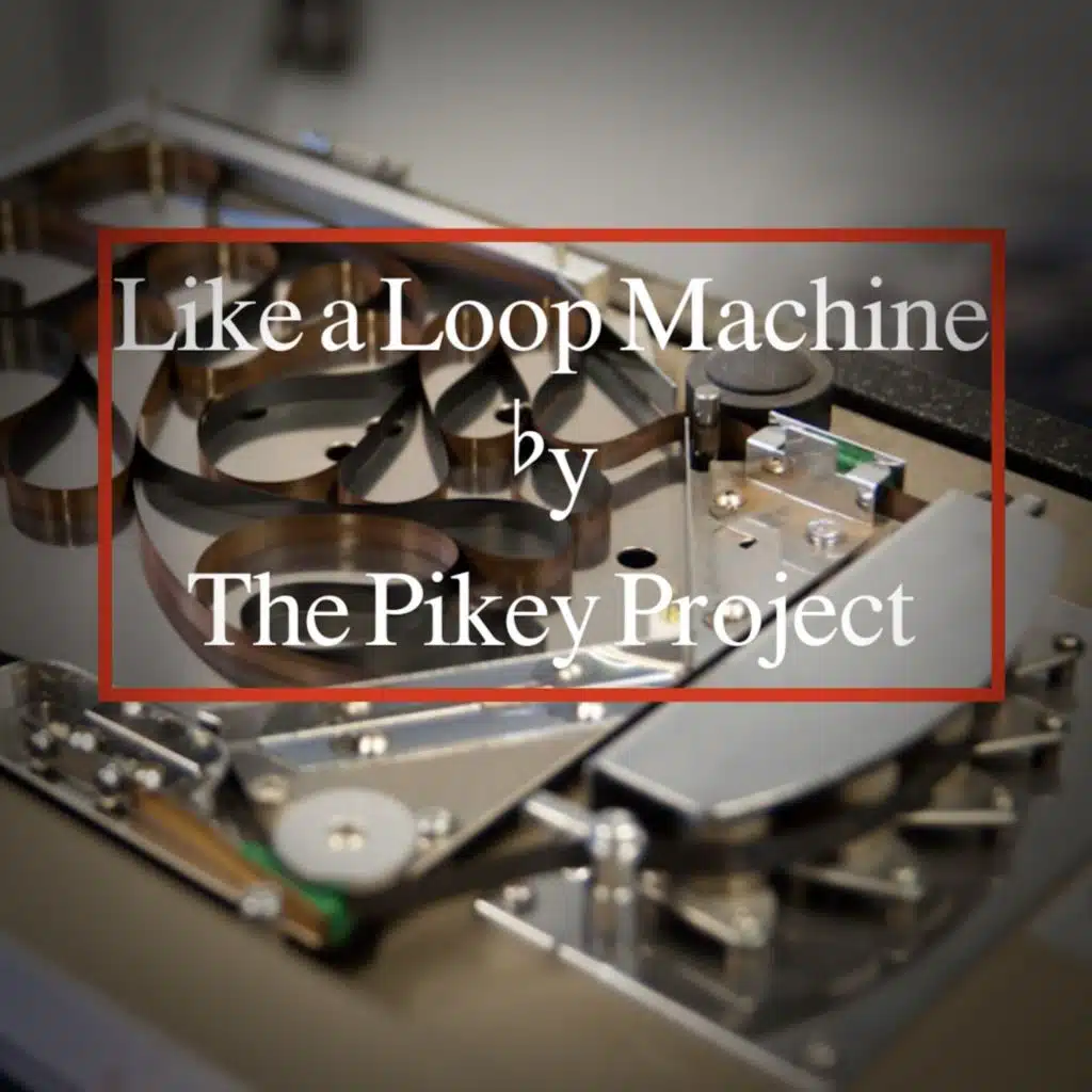 Like a Loop Machine