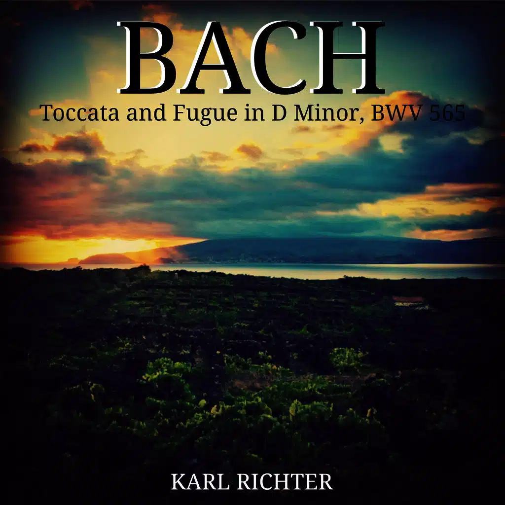 Toccata and Fugue in D Minor, BWV 565