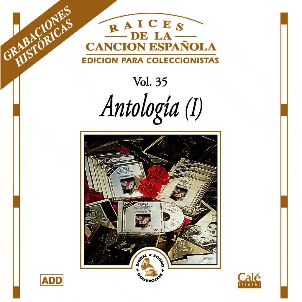 Raices de la Canción Española, Vol. 35: Antología (1)