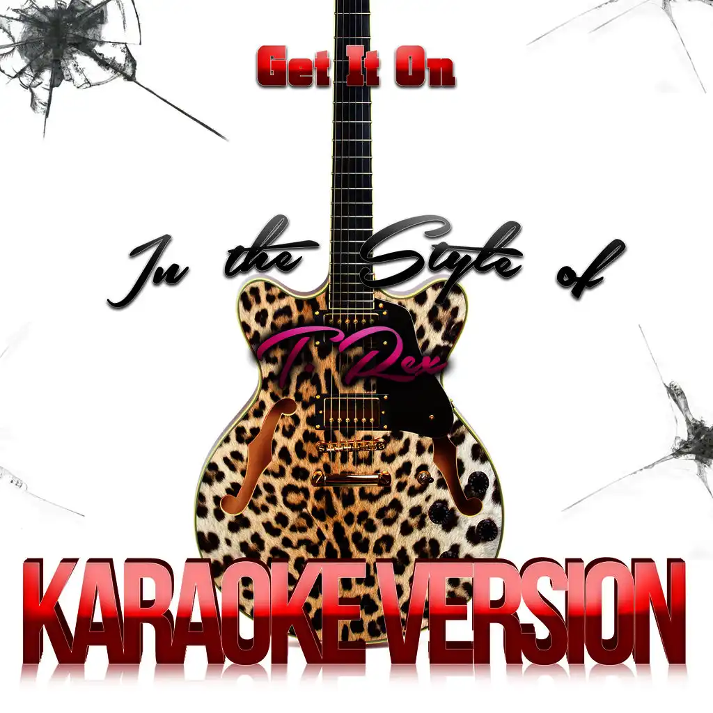 Get It On (In the Style of T. Rex) [Karaoke Version] - Single