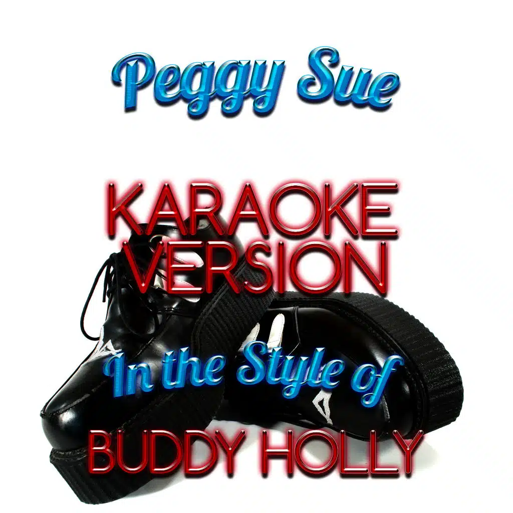 Peggy Sue (In the Style of Buddy Holly) [Karaoke Version] - Single