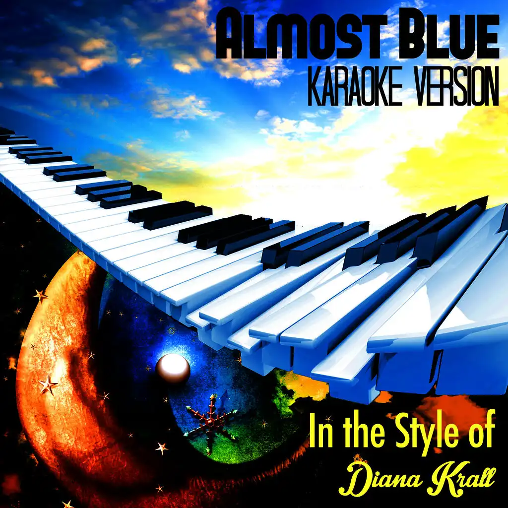 Almost Blue (In the Style of Diana Krall) [Karaoke Version]