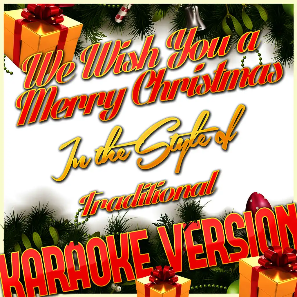 We Wish You a Merry Christmas (In the Style of Traditional) [Karaoke Version] - Single