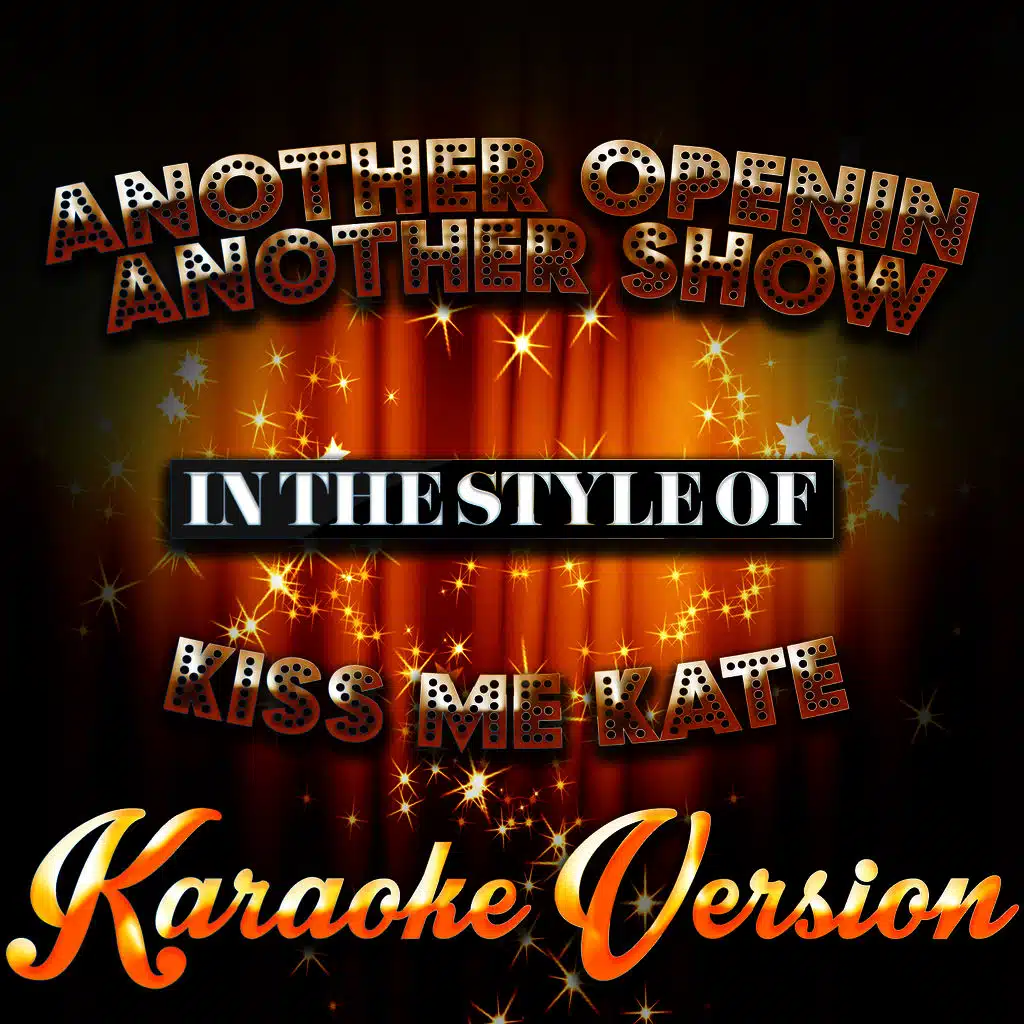 Another Openin Another Show (In the Style of Kiss Me Kate) [Karaoke Version] - Single