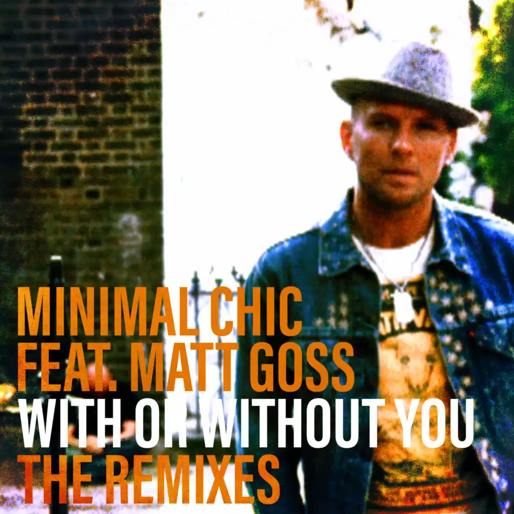 With Or Without You (Xeno Remix) [feat. Matt Goss]