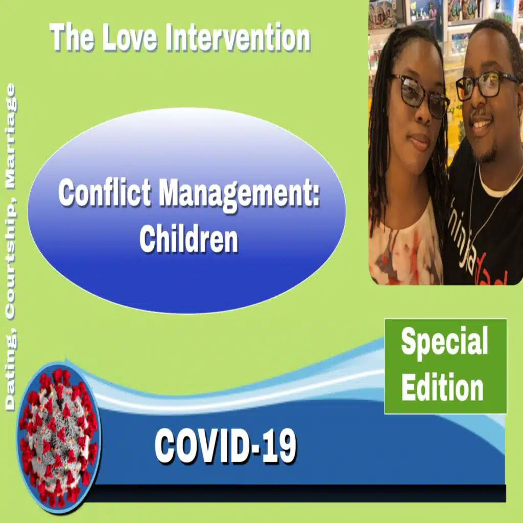 Covid 19 Special Edition- Conflict Management: Children