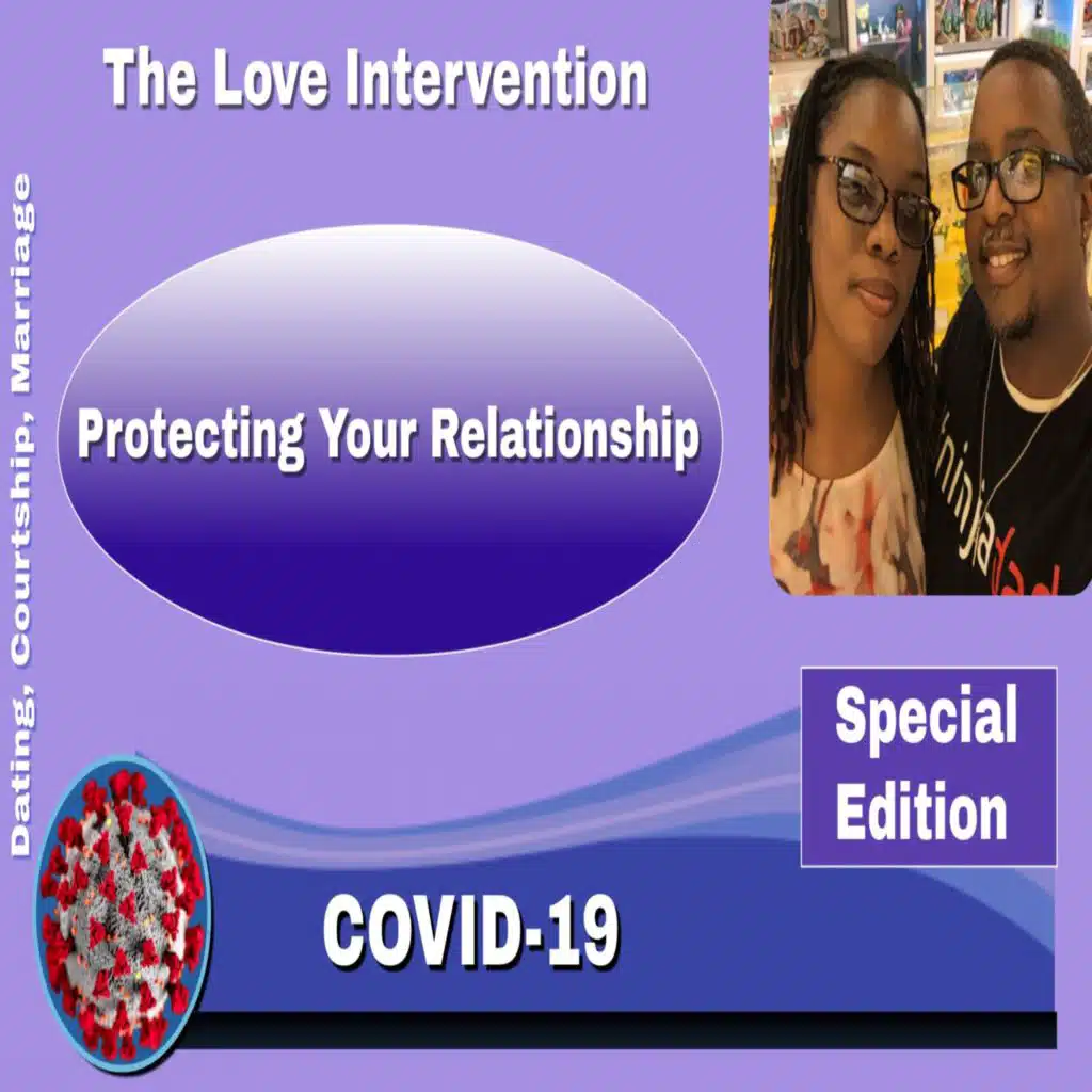 Covid 19 Special Edition- Protecting Your Relationship