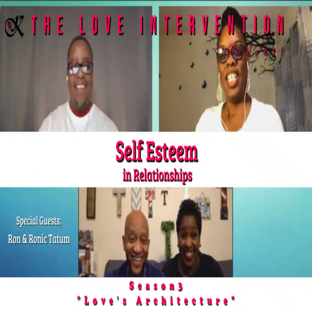 Episode 7: Love's Architecture: Self Esteem in Relationships