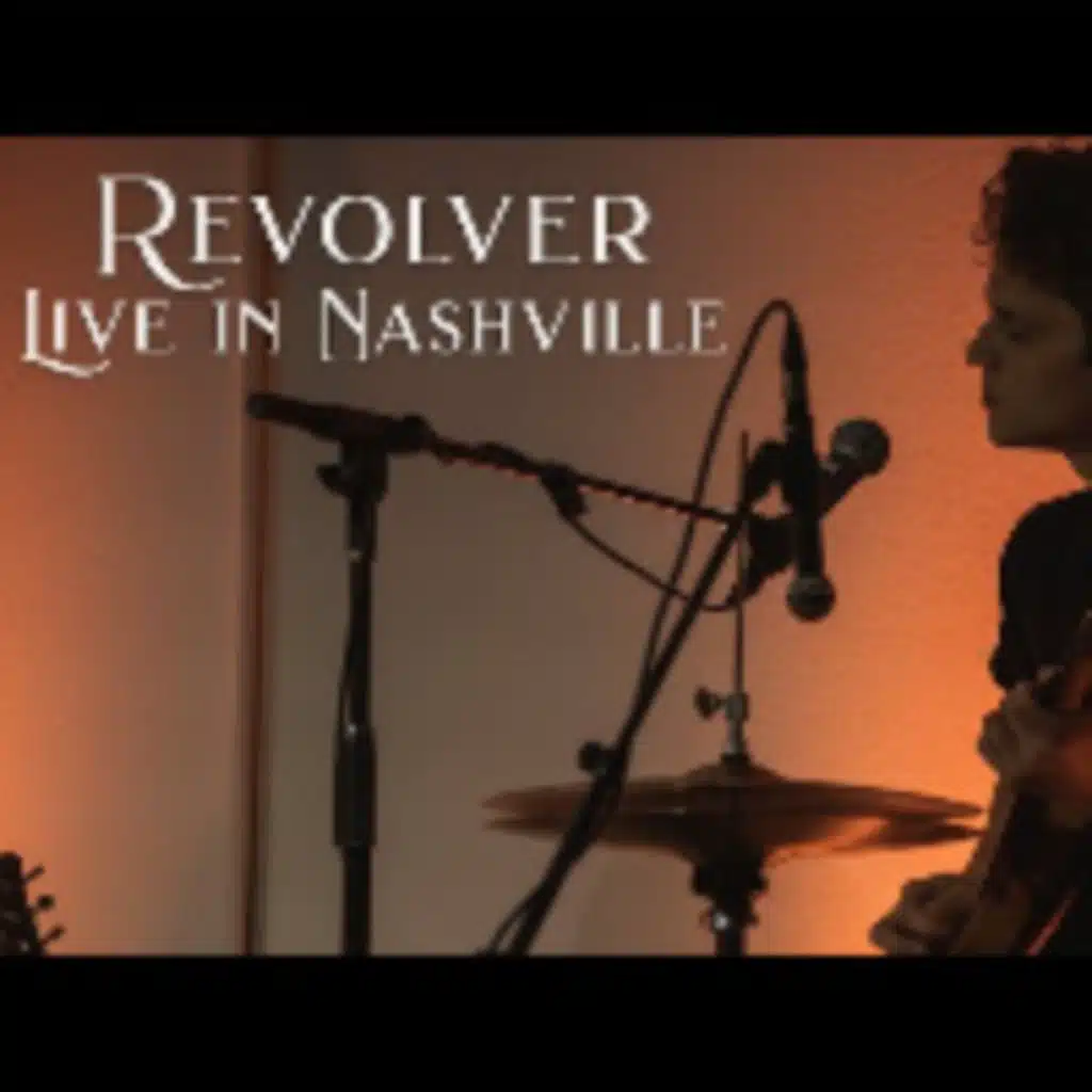 Revolver (Live in Nashville 2021)