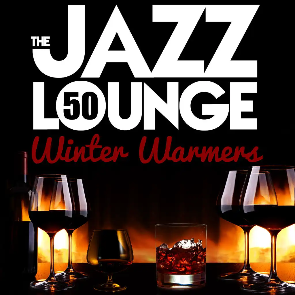 The Jazz Lounge: Winter Warmers (Remastered)