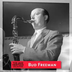 Jazz Heritage: Bud Freeman