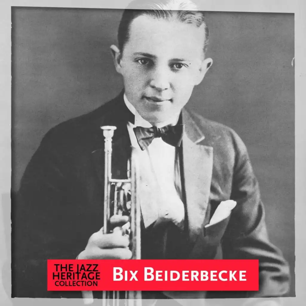 Jazz Heritage: Bix Beiderbecke
