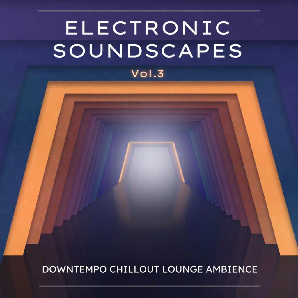 Electronic Soundscapes, Vol.3 (Downtempo Chillout Lounge Ambience)