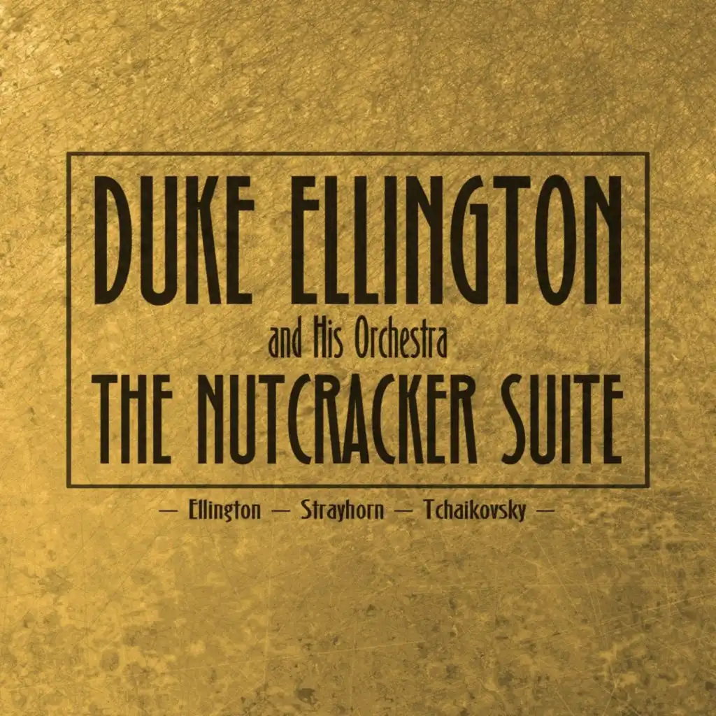 The Nutcracker Suite [Original 1960 Album - Digitally Remastered]