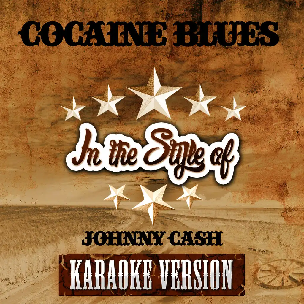 Cocaine Blues (In the Style of Johnny Cash) [Karaoke Version] - Single