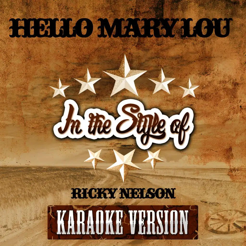 Hello Mary Lou (In the Style of Ricky Nelson) [Karaoke Version] - Single