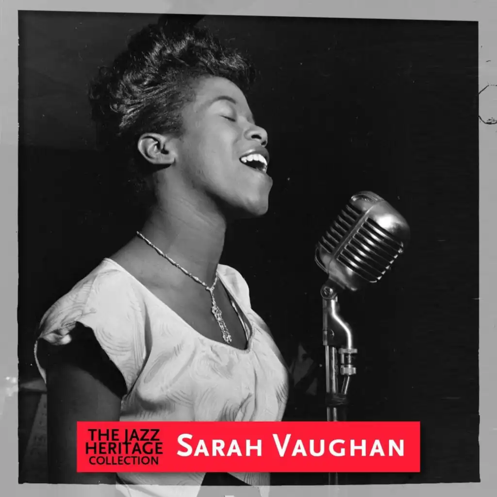 Jazz Heritage: Sarah Vaughan