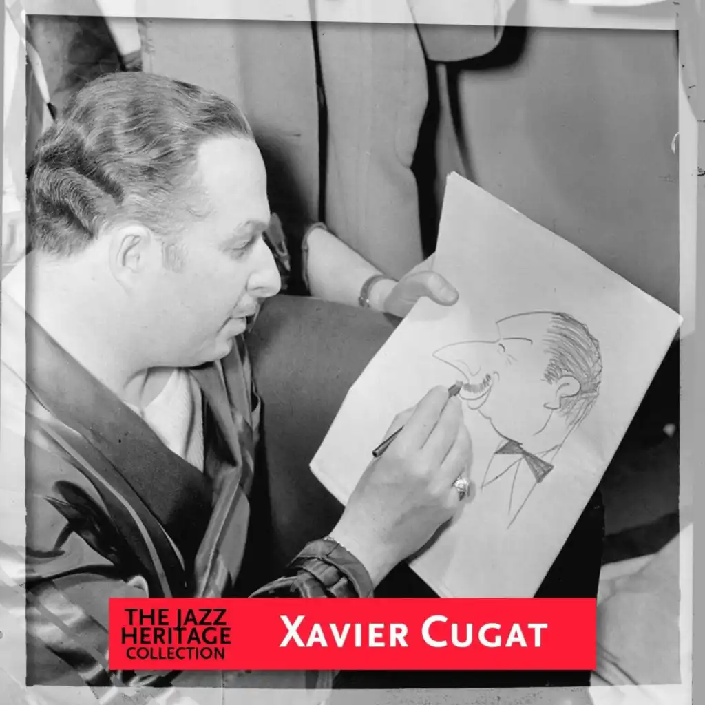 Jazz Heritage: Xavier Cugat