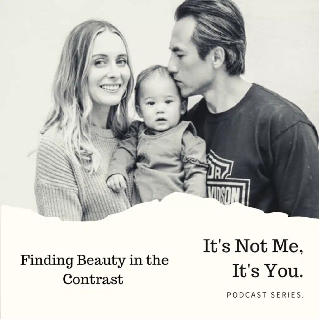 It's Not Me, It's You: Finding Beauty In The Contrast
