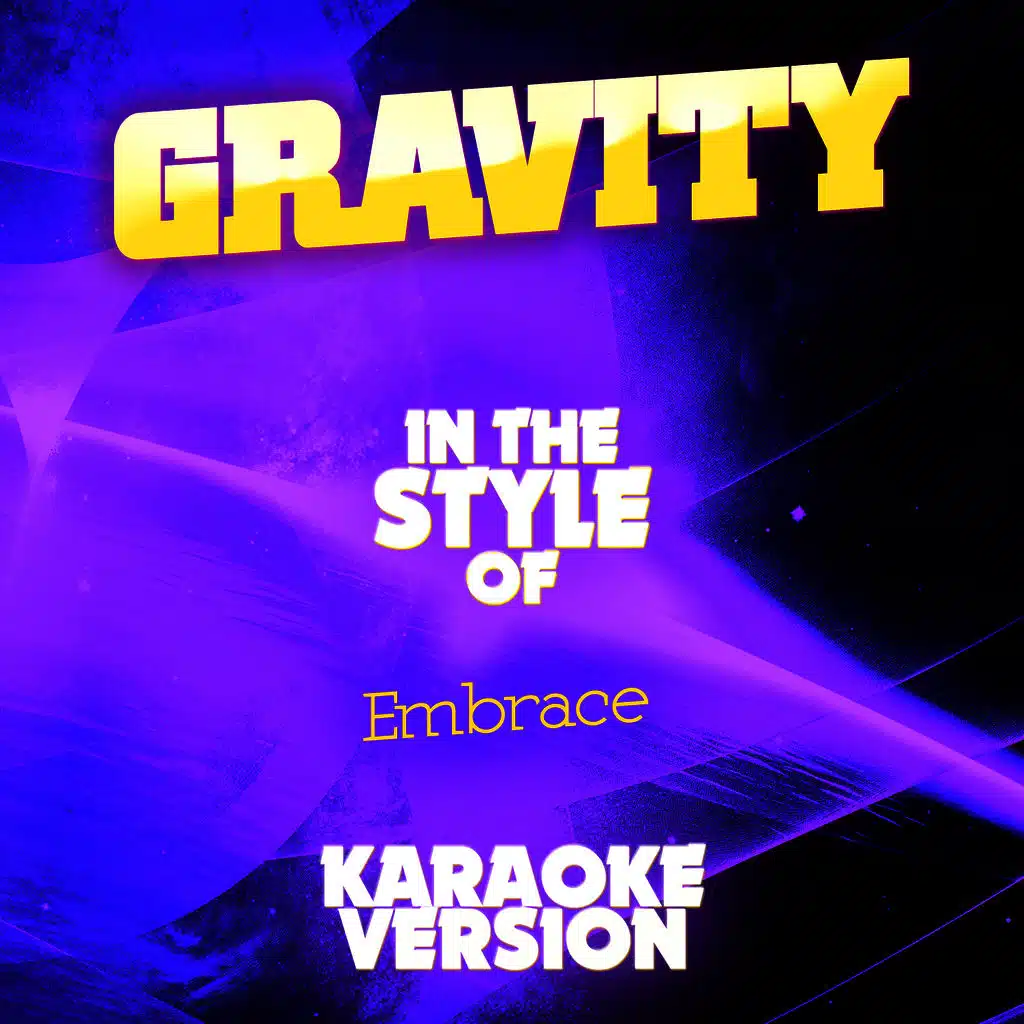 Gravity (In the Style of Embrace) [Karaoke Version] - Single