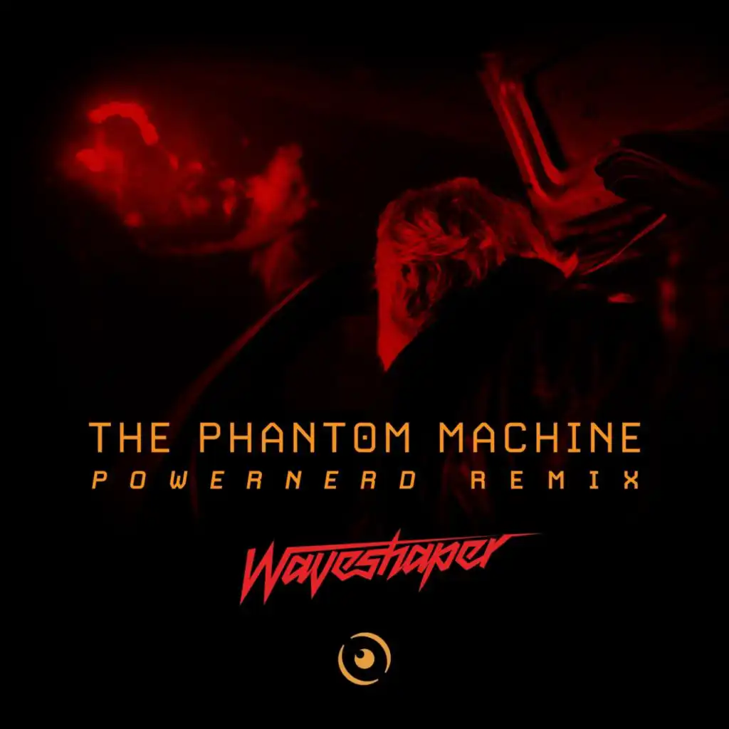 The Phantom Machine (Powernerd Remix)