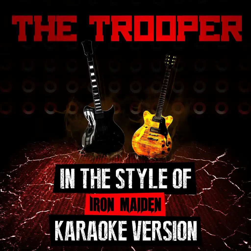 The Trooper (In the Style of Iron Maiden) [Karaoke Version]