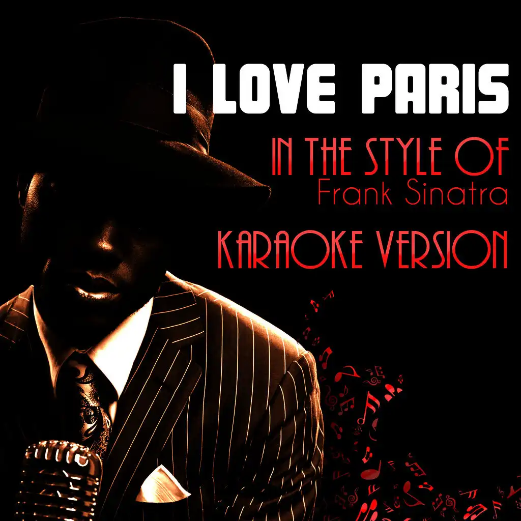 I Love Paris (In the Style of Frank Sinatra) [Karaoke Version]