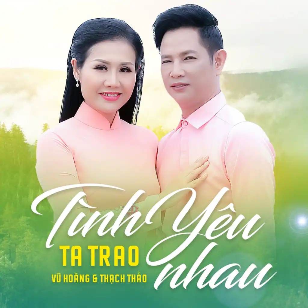 Tình Yêu Ta Trao Nhau