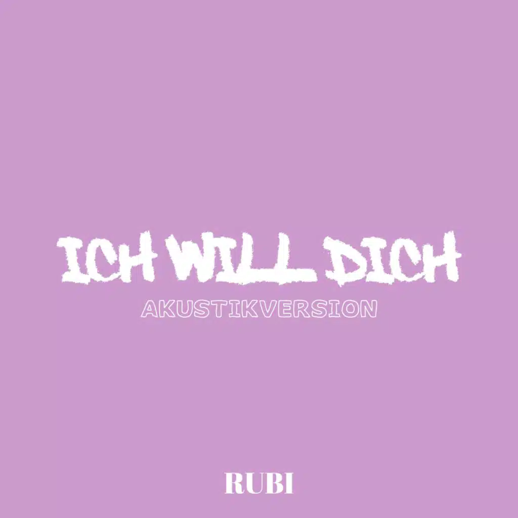 ICH WILL DICH (Akustikversion)